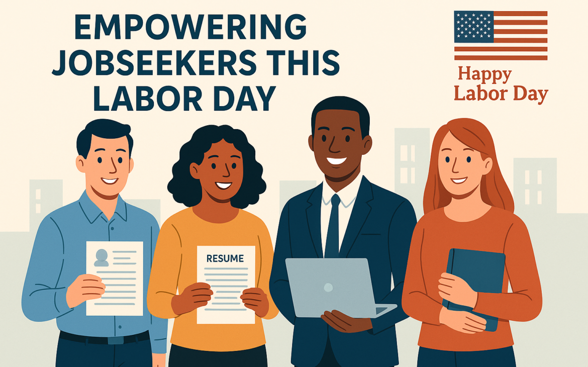 Labor Day: Honoring Workers by Empowering Jobseekers